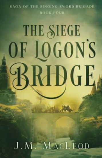 The Siege of Logon's Bridge