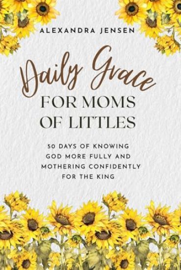 Daily Grace for Moms of Littles