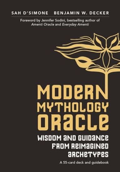 The Modern Mythology Oracle Deck: Wisdom and Guidance from Reimagined Archetypes