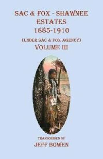 Sac & Fox - Shawnee Estates 1885-1910