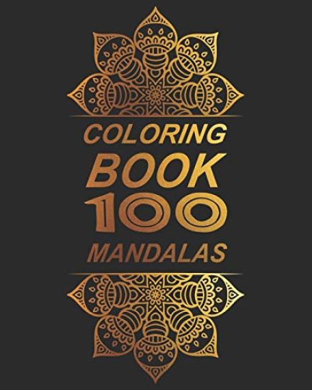 Coloring Book 100 Mandalas: Coloring Book 100 Mandalas with 100 mandalas to coloring 8x10