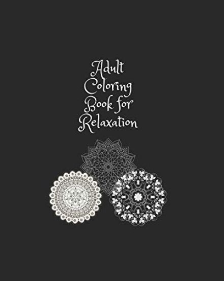 Adult Coloring Book for Relaxation: Adult Coloring Book for Relaxation 100 Mandalas to coloring