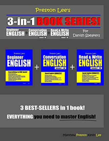 Preston Lee's 3-in-1 Book Series! Beginner English, Conversation English & Read & Write English Lesson 1 - 40 For Danish Speakers