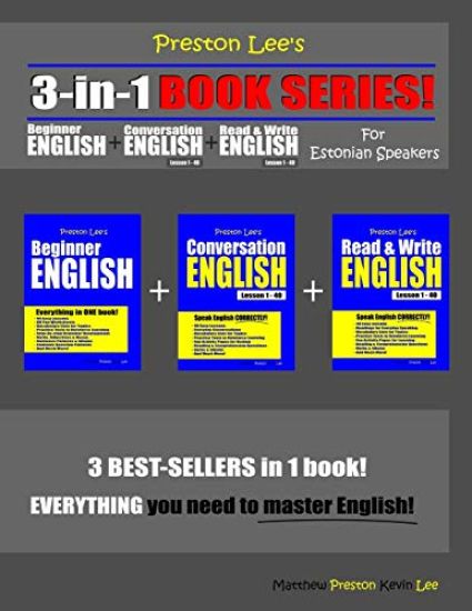 Preston Lee's 3-in-1 Book Series! Beginner English, Conversation English & Read & Write English Lesson 1 - 40 For Estonian Speakers