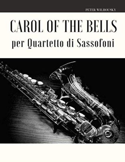 Carol of the Bells per Quartetto di Sassofoni