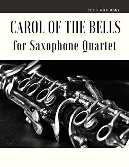Carol of the Bells for Saxophone Quartet
