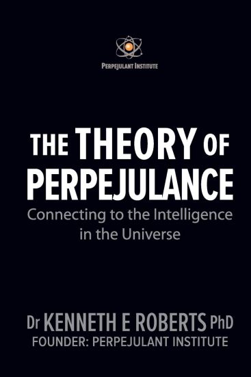 The Theory of Perpejulance: Connecting to the Intelligence in the Universe