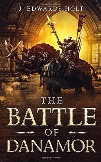 The Battle of Danamor