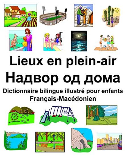 Français-Macédonien Lieux en plein-air/Надвор од дома Dictionnaire bilingue il