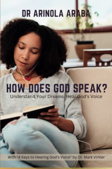 How Does God Speak?: Understand Your Dreams. Hear God's Voice