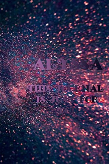 Alyssa: This Is Just for You