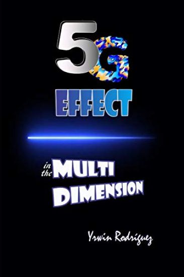 THE 5G EFFECT in the MULTIDIMENSION