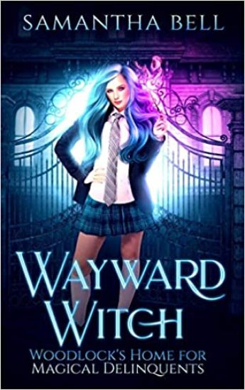 Wayward Witch: A Paranormal Reverse Harem Bully Romance
