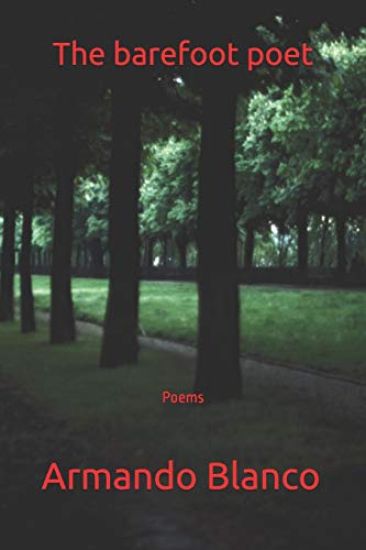 The barefoot poet: Poems