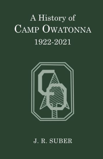 A History of Camp Owatonna, 1922-2021
