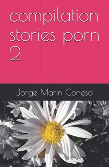compilation stories porn 2