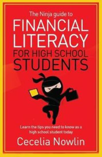 The Ninja Guide to Financial Literacy for High School Students