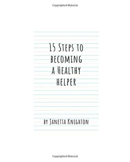 15 Steps to Becoming a Healthy Helper