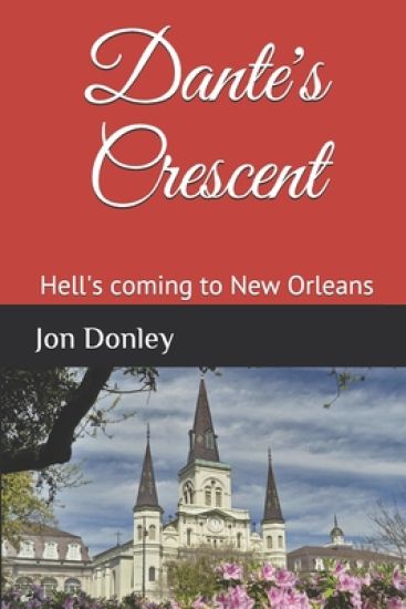 Dante's Crescent: Hell's coming to New Orleans