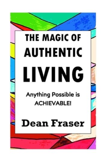 The Magic of Authentic Living