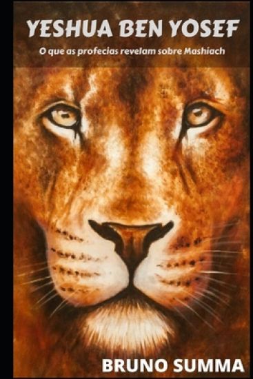 Yeshua Ben Yosef: O que as profecias revelam sobre Mashiach
