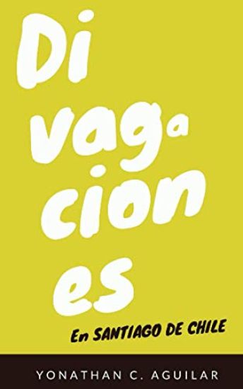 Divagaciones en Santiago de Chile