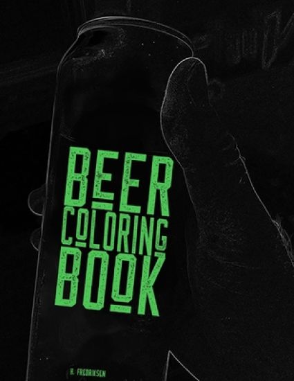 Beer Coloring Book: A coloring book for beer lovers, beer geeks, IPA guzzlers, hop heads and Stout slurpers! Color your favorite drink!