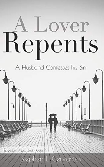 A Lover Repents: A Husband Confesses his Sin