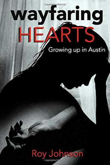 Wayfaring Hearts: Growing up in Austin