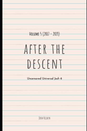 After The Descent: Volume 5 (2017 - 2019)
