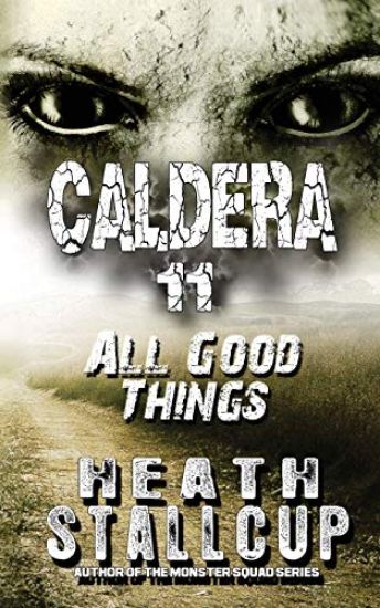 Caldera 11: All Good Things