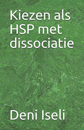 Kiezen als HSP met dissociatie