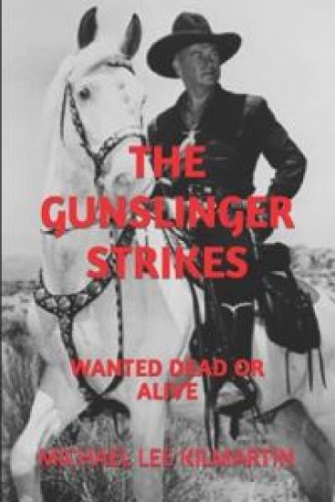 Michael Kilmartin the Gunslinger Strikes