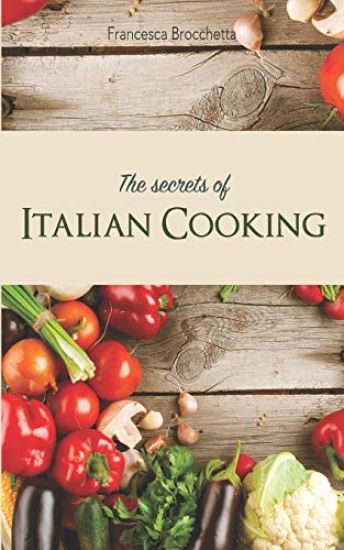 The secrets of italian cooking