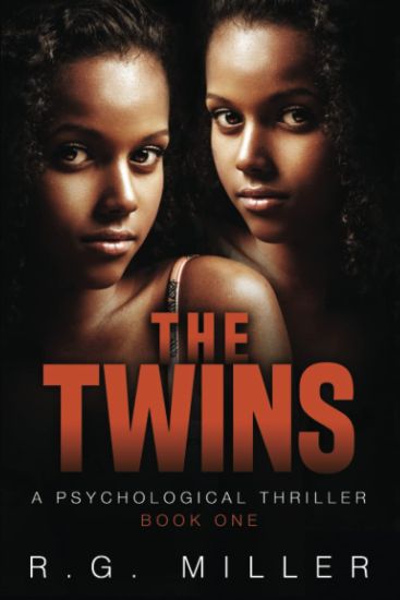 The Twins: Book 1 An Iris Williams and Annette Toni Novel: A Psychological Thriller. Second Edition