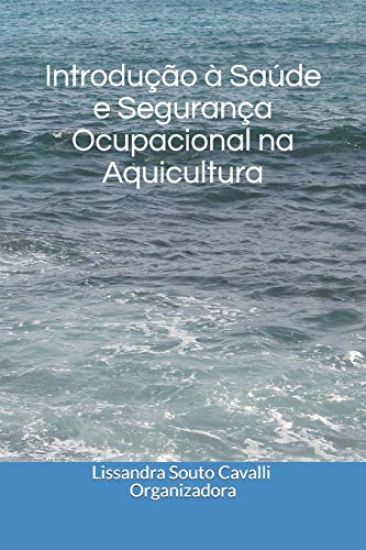 Introdução à Saúde e Segurança Ocupacional na Aquicultura