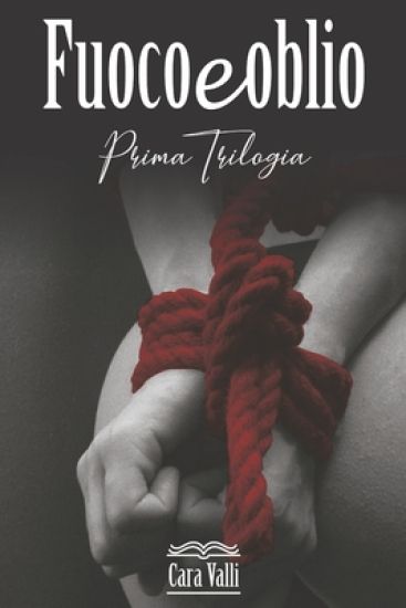 Fuoco e oblio