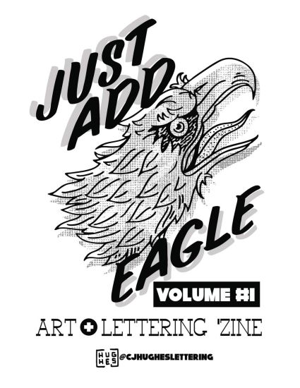 Just Add Eagle: Art + Lettering 'Zine VOLUME #1