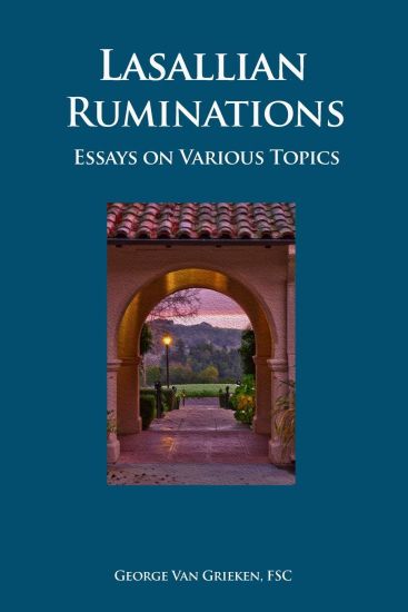 Lasallian Ruminations: Essays on Various Topics