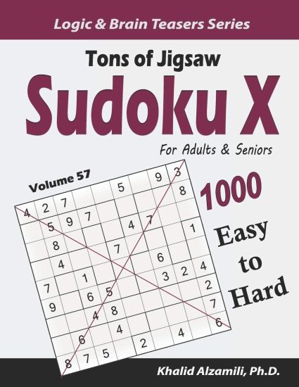 Tons of Jigsaw Sudoku X for Adults & Seniors: 1000 Easy to Hard Puzzles