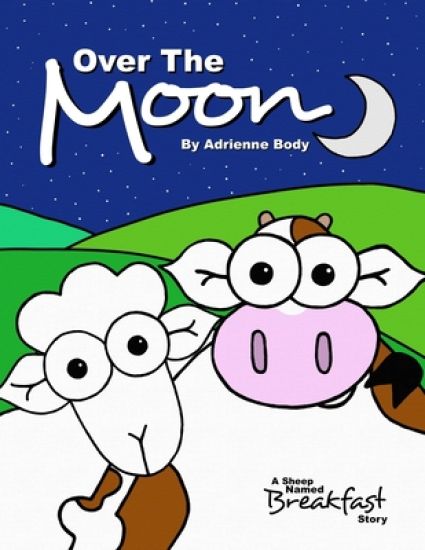 Over The Moon: A Sheep Named Breakfast Story