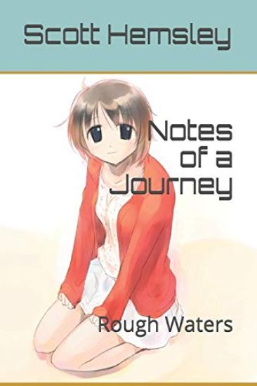 Notes of a Journey: Rough Waters