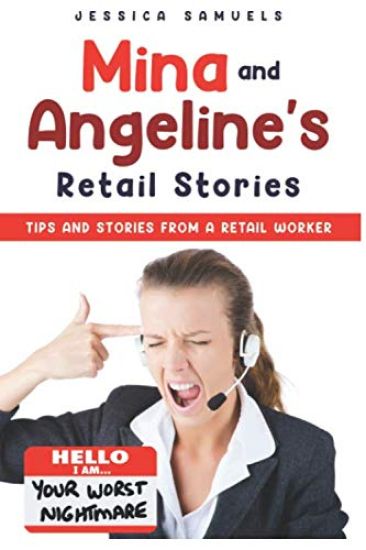 Mina and Angeline's Retail Stories: Tips and stories from a retail worker
