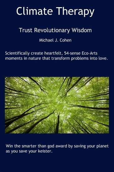Climate Therapy: Trust Revolutionary Wisdom