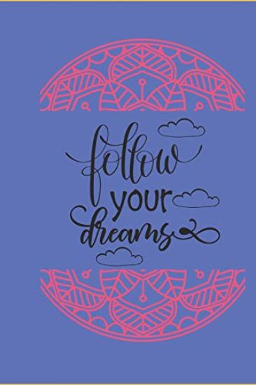 Follow Your Dreams
