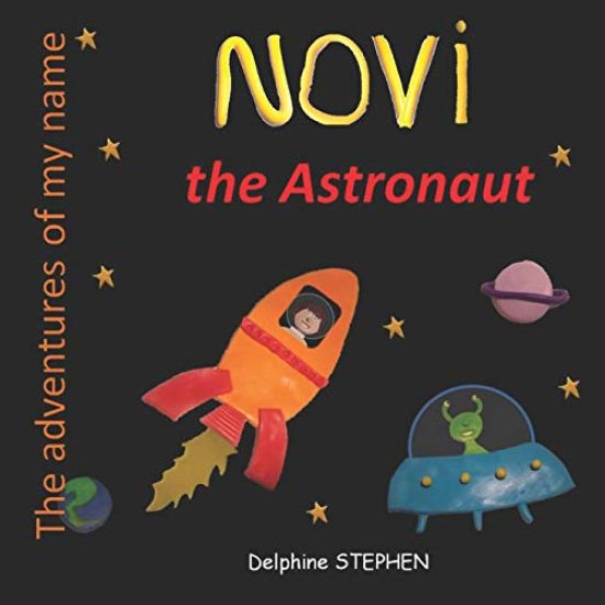 Novi the Astronaut: The adventures of my name