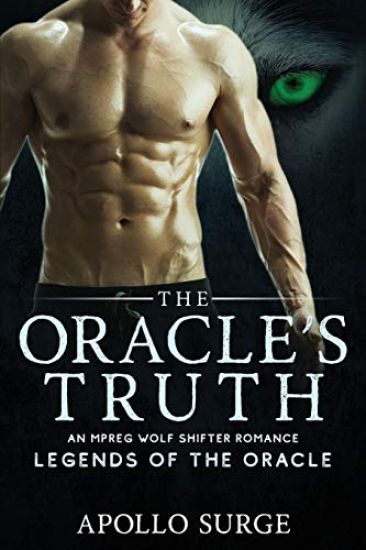 The Oracle's Truth: M/M Wolf Shifter Mpreg Paranormal Romance