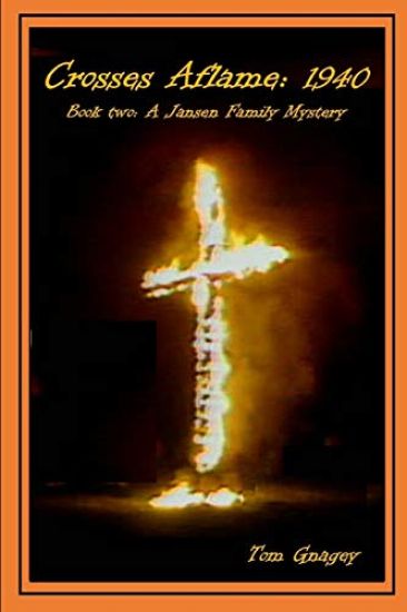 Crosses Aflame: 1940