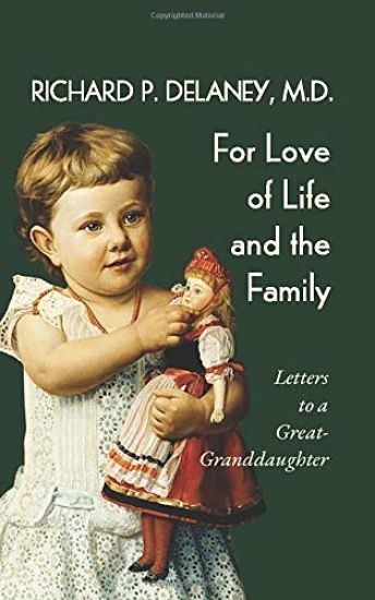For Love of Life and the Family: Letters to a Great-Granddaughter