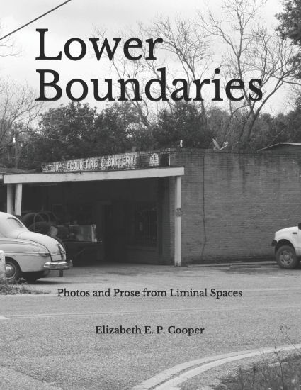 Lower Boundaries: Prose and Photos from Liminal Spaces